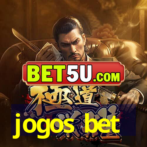 jogos bet